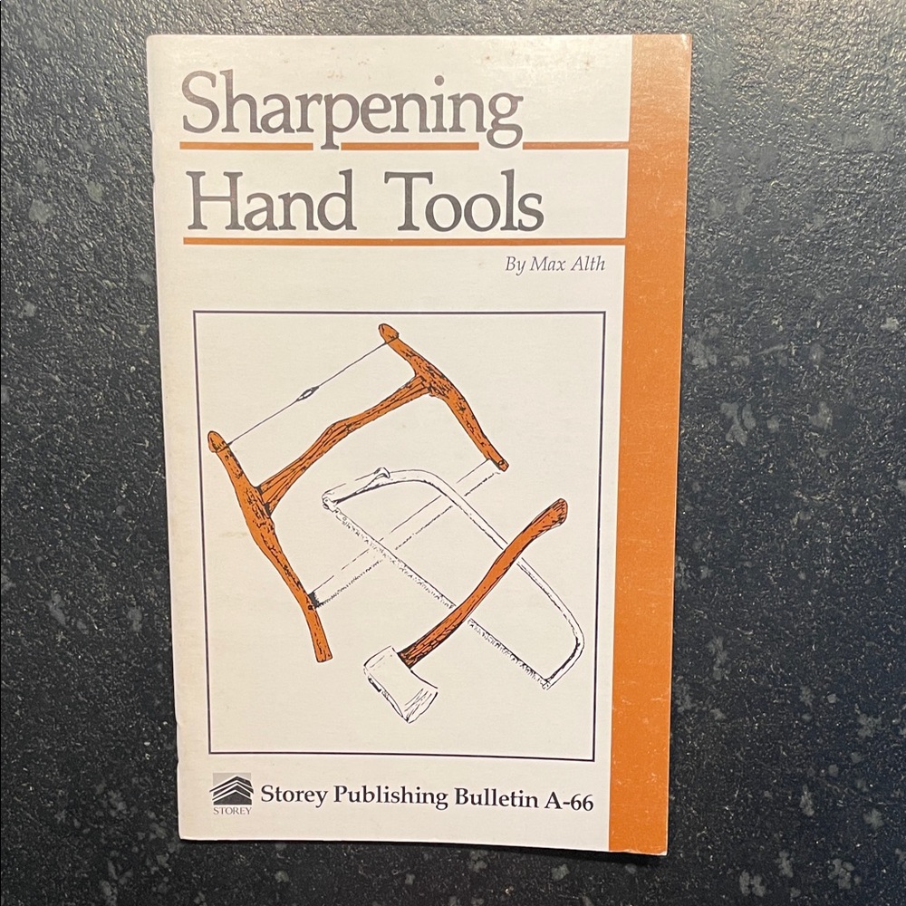 "Sharpening Hand Tools," by Max Alth, 1981 Storey Bulletin A-66
